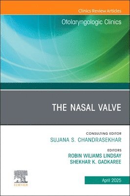 bokomslag The Nasal Valve, An Issue of Otolaryngologic Clinics of North America