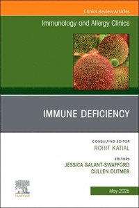 bokomslag Immune Deficiency, An Issue of Immunology and Allergy Clinics of North America