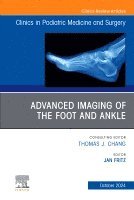 bokomslag Advanced Imaging of the Foot and Ankle, An issue of Clinics in Podiatric Medicine and Surgery