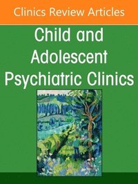 bokomslag Clinical Considerations for Development of Boys and Mental Health Outcomes, An Issue of Child and Adolescent Psychiatric Clinics of North America