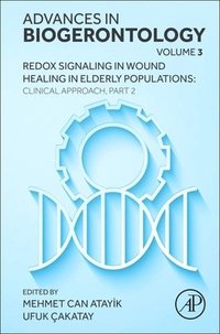 bokomslag Redox Signaling in Wound Healing in Elderly Populations: Clinical Approach, Part 2