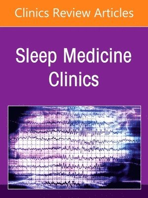 bokomslag Parkinsonian Syndromes and Sleep, An Issue of Sleep Medicine Clinics