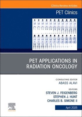 bokomslag PET Applications in Radiation Oncology, An Issue of PET Clinics