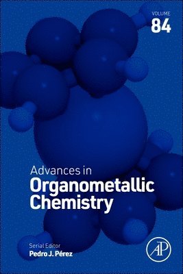 Pedro J. Perez - Advances in Organometallic Chemistry, Inbunden