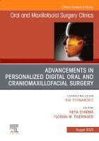 Sharma,Neh, Neha Sharma, Florian M. Thieringer - Advancements in Personalized Digital Oral Surgery, An Issue of Oral and Maxillofacial Surgery Clinics of North America, Inbunden