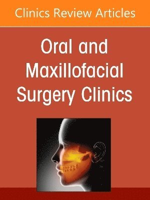 bokomslag Advancements in Personalized Digital Oral Surgery, An Issue of Oral and Maxillofacial Surgery Clinics of North America