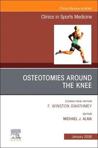 bokomslag Osteotomies Around the Knee, An Issue of Clinics in Sports Medicine