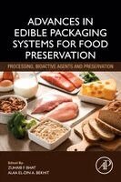Zuhaib F. Bhat, Alaa El-Din A. (Aladin) Bekhit - Advances in Edible Packaging Systems for Food Preservation, Häftad