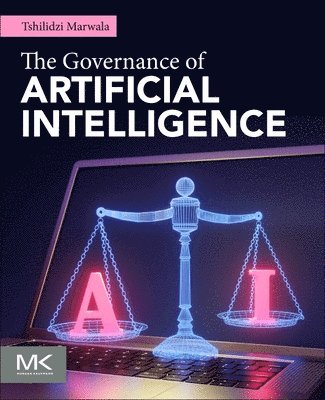 Tshilidzi Marwala - The Governance of Artificial Intelligence, Häftad
