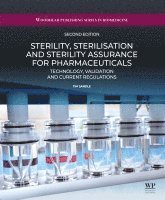 Tim Sandle - Sterility, Sterilisation and Sterility Assurance for Pharmaceuticals, Inbunden