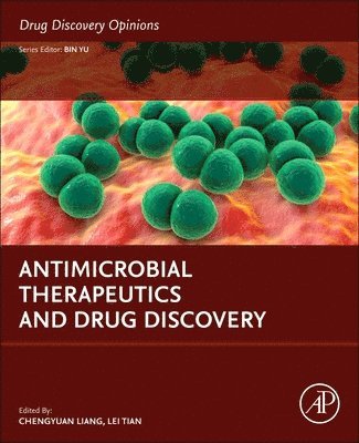 Chengyuan Liang, Lei Tian - Antimicrobial Therapeutics and Drug Discovery, Häftad