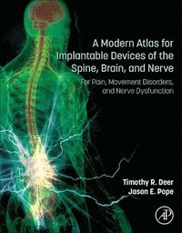 bokomslag A Modern Atlas for Implantable Devices of the Spine, Brain, and Nerve