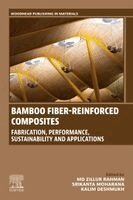 Md Zillur Rahman, Srikanta Moharana, Kalim Deshmukh - Bamboo Fiber-Reinforced Composites, Häftad