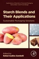 Rafael Audino Zambelli - Starch Blends and Their Applications, Häftad