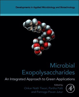 Onkar Nath Tiwari, Partha Palit, Pannaga Pavan Jutur - Microbial Exopolysaccharides, Häftad