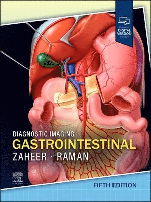 Atif Zaheer, Siva P. Raman - Diagnostic Imaging: Gastrointestinal, Inbunden