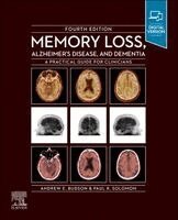 Andrew E. Budson, Paul R. Solomon - Memory Loss, Alzheimer's Disease and Dementia: A Practical Guide for Clinicians, Häftad