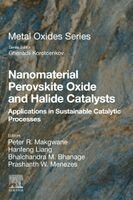 Peter R. Makgwane, Hanfeng Liang, Bhalchandra M. Bhanage, Prashanth W. Menezes - Nanomaterials Perovskites Oxides and Halides Catalysts, Häftad