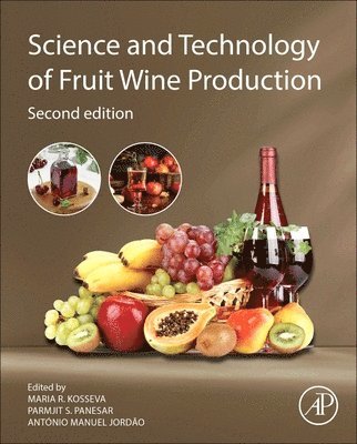 Maria R. Kosseva, Parmjit S. Panesar, Ant�nio Manuel Jord�o - Science and Technology of Fruit Wine Production, Inbunden