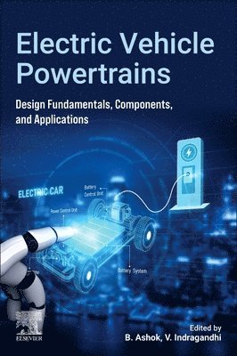 B. Ashok, V. Indragandhi - Electric Vehicle Powertrains, Häftad