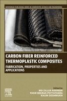 Md Zillur Rahman, Yasir Beeran Pottathara, Kalim Deshmukh - Carbon Fiber Reinforced Thermoplastic Composites, Häftad