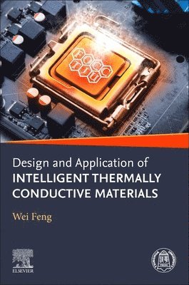 bokomslag Design and Application of Intelligent Thermally Conductive Materials