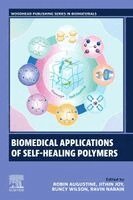 Robin Augustine, Jithin Joy, Runcy Wilson, Ravin Narain - Biomedical Applications of Self-Healing Polymers, Häftad