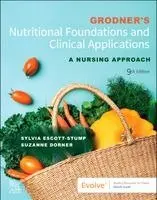 Sylvia Escott-Stump, Michele Grodner, Suzanne Dorner - Grodner's Nutritional Foundations and Clinical Applications, Häftad. Tillgänglighet: Kommande