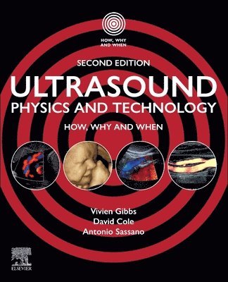 Vivien Gibbs, David Cole, Antonio Sassano - Ultrasound Physics and Technology, Häftad