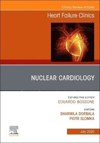 bokomslag Nuclear Cardiology, An issue of Heart Failure Clinics