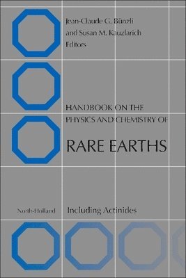 Jean-Claude G. Bunzli, Susan M. Kauzlarich - Handbook on the Physics and Chemistry of Rare Earths, Inbunden