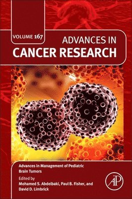 Advances in Management of Pediatric Brain Tumors, Inbunden