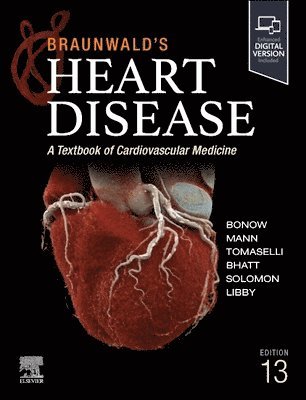 Robert O. Bonow, Douglas L. Mann, Gordon F. Tomaselli, Deepak L. Bhatt, Scott D. Solomon, Peter Libby, Eugene Braunwald, USA) Bonow, Robert O. (Northwestern University, Feinberg School of Medicine, USA) Mann, Douglas L., MD, FACC (Washington University, School of Medicine, USA) Tomaselli, Gordon F. (Executive Vice President; Chief Academic Officer; Dean Montefiore Medicine; Professor, Department of Medicine Einstein College of Medicine, Yeshiva University, Bronx, New York, USA) Bhatt, Deepak L. (Executive Director of Interventional Cardiovascular Programs, Brigham and Women's Hospital Heart and Vascular Center; Professor of Medicine, Harvard Medical School, Boston, Massachusetts, USA) Solomon, Scott D. (Brigham and Women's Hospital, Harvard Medical School, Boston, Massachusetts, USA) Libby, Peter (Brigham and Women's Hospital, Harvard Medical School, USA) Braunwald, Eugene, MD, MD(Hon), ScD(Hon), FRCP (Distinguished Hersey Professor of Medicine, Harvard Medical School, Founding Chairman, TIMI Study Group, Brigham and Women 's Hospital, Boston, Massachusetts - Braunwald's Heart Disease, Single Volume, Inbunden