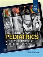 A. Carlson Merrow Jr., Randy R. Richardson, Arthur B. Meyers, Michele Retrouvey - Diagnostic Imaging: Pediatrics, Inbunden