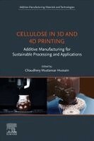 Chaudhery Mustansar Hussain - Cellulose in 3D and 4D Printing, Häftad