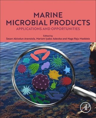 Sesan Abiodun Aransiola, Naga Raju Maddela, Mariam Iyabo Adeoba - Marine Microbial Products, Häftad