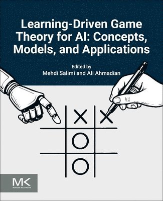 Mehdi Salimi, Ali Ahmadian - Learning-Driven Game Theory for AI, Häftad