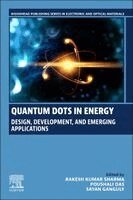 Rakesh Kumar Sharma, Poushali Das, Sayan Ganguly - Quantum Dots in Energy, Häftad