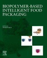 Swarup Roy - Biopolymer-Based Intelligent Food Packaging, Häftad
