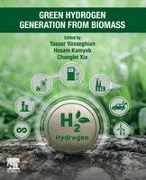 Yasser Vasseghian, Hesam Kamyab, Changlei Xia - Green Hydrogen Generation from Biomass, Häftad