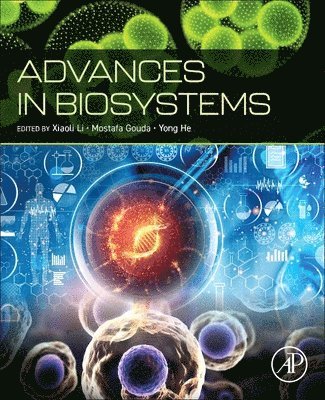 Xiaoli Li, Mostafa Gouda, Yong He - Advances in Biosystems, Häftad