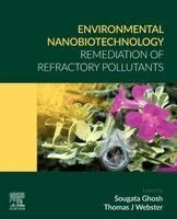 Sougata Ghosh, Thomas J Webster - Environmental Nanobiotechnology, Häftad