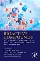 Cristobal Noe Aguilar, Eliseo C�rdenas Hern�ndez, Rafael Matos Ximenes, Jose Sandoval Cortes - Bioactive Compounds, Häftad