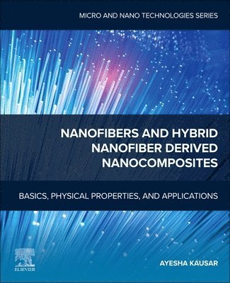 Nanofibers and Hybrid Nanofiber Derived Nanocomposites