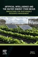 Ali Fares - Artificial Intelligence and the Water-Energy-Food Nexus, Häftad