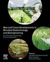 Chaudhery Mustansar Hussain, Neha Srivastava, Ghazanfar Hussain - Green Microbial Nanotechnology for Food and Agriculture, Häftad
