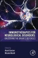Akash Gautam, Micaela Morelli - Immunotherapies for Neurological Disorders, Häftad
