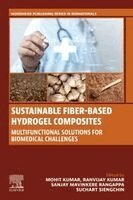 Mohit Kumar, Ranvijay Kumar, Sanjay Mavinkere Rangappa, Suchart Siengchin - Sustainable Fiber-Based Hydrogel Composites, Häftad