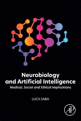 Luca Saba - Neurobiology and Artificial Intelligence, Häftad