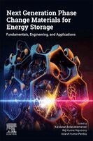 Kalidasan Balasubramanian, Reji Kumar Rajamony, Adarsh Kumar Pandey - Next Generation Phase Change Materials for Energy Storage, Häftad